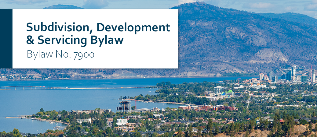 Subdivision, Development & Servicing Bylaw 7900