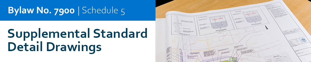 Schedule 5 - Supplemental Standard Detail Drawings