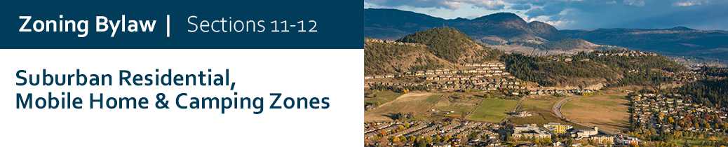 Zoning Bylaw - Sections 11 and 12 - Suburban Residential and Mobile, Camping - header image